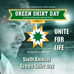 Unite for Life: Sixth Annual Green Shirt Day Commemorating the Legacy of Logan Boulet and the Humboldt Broncos